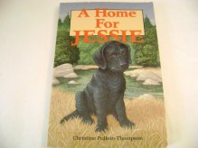 A Home for Jessie - Christine Pullein-Thompson