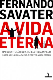 A vida eterna - Fernando Savater