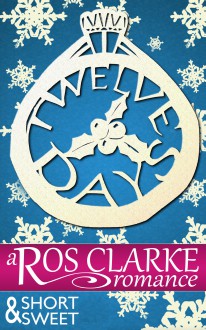 Twelve Days - Ros Clarke