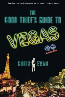 The Good Thief's Guide to Vegas: A Mystery - Chris Ewan