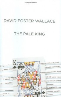 The Pale King - David Foster Wallace