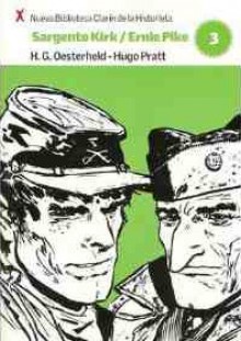 Sargento Kirk/Ernie Pike - Héctor Germán Oesterheld, Hugo Pratt