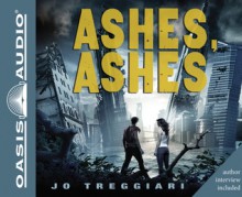 Ashes, Ashes (Library Edition) - Jo Treggiari, Cassandra Campbell