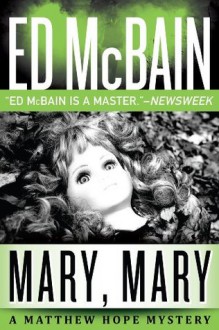 Mary, Mary (Matthew Hope) - Ed McBain