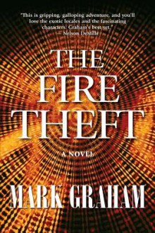 The Fire Theft - Mark Graham