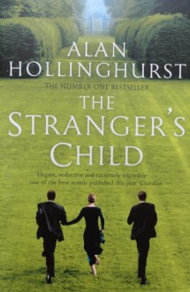 The Stranger's Child - Alan Hollinghurst