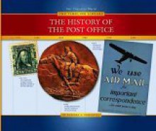 The History of the Post Office - Barbara A. Somervill