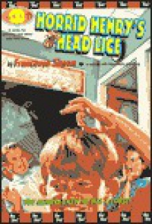 Horrid Henry's Head Lice - Francesca Simon, Laura Elliott