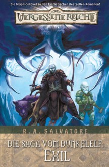 Exil (Vergessene Reiche: Die Saga vom Dunkelelf, #2) - R.A. Salvatore, Andrew Dabb, Tim Seeley