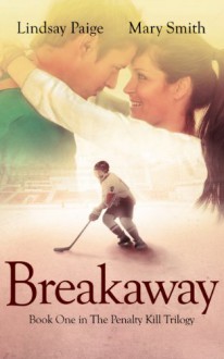 Breakaway - Lindsay Paige, Mary Smith