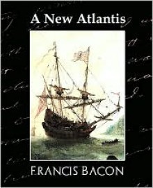 A New Atlantis - Bacon Francis Bacon