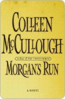 Morgan's Run - Colleen McCullough