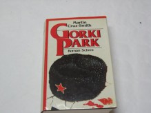 Gorki Park - Martin Cruz Smith