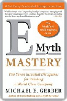 E-Myth Mastery - Michael E. Gerber