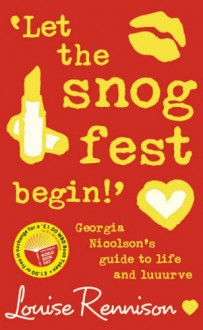 'Let the Snog Fest Begin!' - Louise Rennison