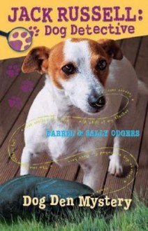 Dog Den Mystery - Sally Odgers, Darrel Odgers