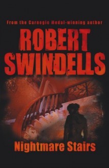 Nightmare Stairs - Robert Swindells