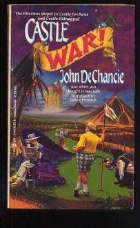 Castle War! - John DeChancie