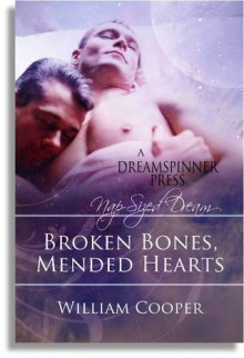 Broken Bones, Mended Hearts - William Cooper
