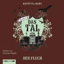 Der Fluch (Das Tal Season 2 #1) - Krystyna Kuhn