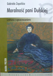 Moralność pani Dulskiej - Gabriela Zapolska