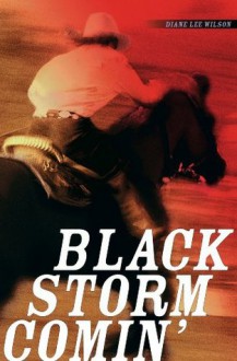 Black Storm Comin' - Diane Lee Wilson