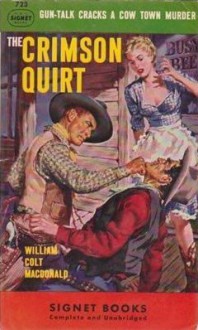 The Crimson Quirt - William Colt MacDonald