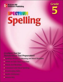 Spectrum Spelling: Grade 5 - School Specialty Publishing