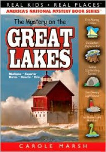 The Mystery on the Great Lakes - Carole Marsh