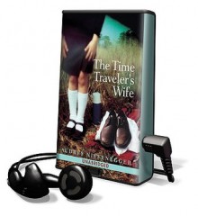 The Time Traveler's Wife (Playaway Audiobook) - Audrey Niffenegger