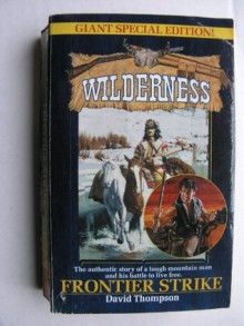 Frontier Strike (Wilderness, No. 22C Giant) - David Thompson