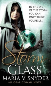 Storm Glass - Maria V. Snyder