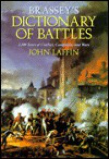 Brassey's Dictionary of Battles - John Laffin