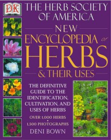 New Encyclopedia of Herbs & Their Uses - Deni Bown