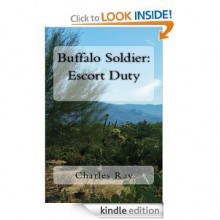 Buffalo Soldier: Escort Duty - Charles Ray