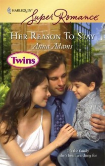 Her Reason To Stay (Twins) - Anna Adams