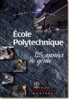 École Polytechnique: 125 années de génie - Unknown