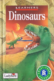 Dinosaurs - Bridget Daly, Michael Woods, Chris Forsey