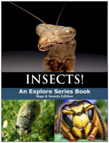 Insects! Vampire and Cannibal Bugs (Explore Series Books for Kids) - Explore Series