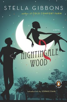 Nightingale Wood: A Novel - Stella Gibbons