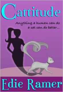 Cattitude - Edie Ramer