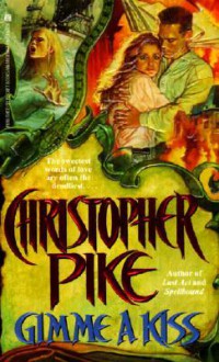 Gimme a Kiss - Christopher Pike