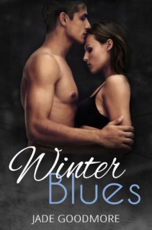 Winter Blues - Jade Goodmore