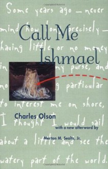 Call Me Ishmael - Charles Olson