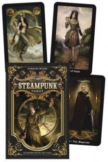 The Steampunk Tarot - Barbara Moore, Aly Fell