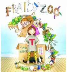 [ FRAIDYZOO ] By Heder, Thyra ( Author) 2013 [ Hardcover ] - Thyra Heder