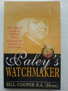 Paley's Watchmaker - Bill Cooper