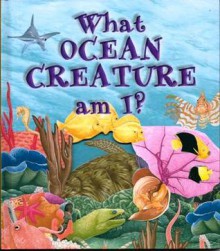 What Ocean Creature am I? - Nicholas Harris, Martin Camm