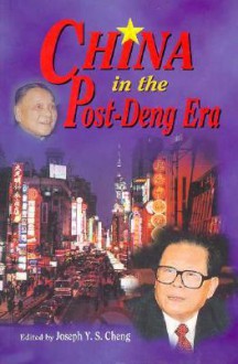 China in the Post-Deng Era - Joseph Y. S. Cheng