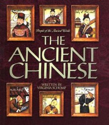 The Ancient Chinese (People of the Ancient World) - Virginia Schomp